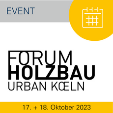 Eventkachel Forum Holzbau Urban Köln